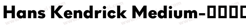 Hans Kendrick Medium字体转换
